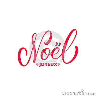 Joyeux Noel. French Merry Christmas calligraphy logo. Trendy calligraphic lettering design for Christmas Vector Illustration