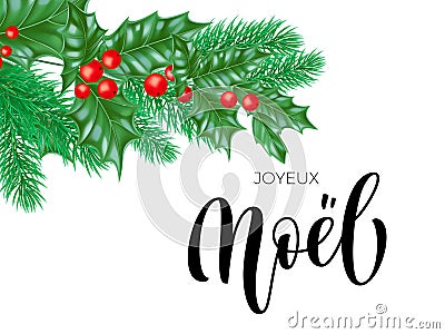 Joyeux Noel French Merry Christmas trendy quote calligraphy and holly wreath on white premium background for winter holiday design Vector Illustration