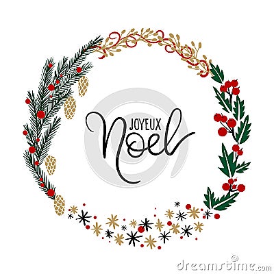 Joyeux Noel Hand Lettering Greeting Card. Christmas Wreath Vector Illustration