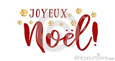 Joyeux Noel quote in French as logo or header. Translated Merry Christmas. Celebration Lettering for poster, card Vector Illustration