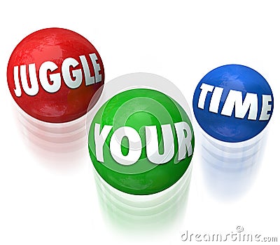 Juggle Your Time Words 3d Balls Manage Many Jobs Tasks Stock Photo