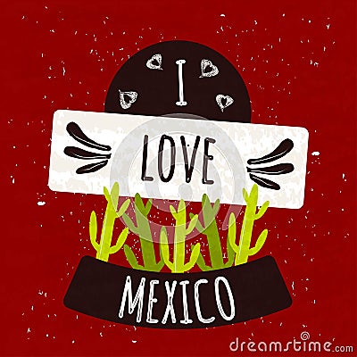 Juicy colorful typographic poster with the symbol of the cactus country of Mexico on a bright red background with texture. I love Cartoon Illustration