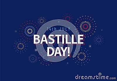 July 14, Bastille Day celebration in France. Greeting banner design for National Day in France with colorful fireworks on blue Vector Illustration