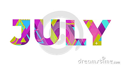 July Concept Retro Colorful Word Art Illustration Vector Illustration