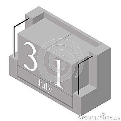 July 31st date on a single day calendar. Gray wood block calendar present date 31 and month July isolated on white background. Vector Illustration
