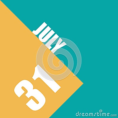 july 31st. Day 31of month,illustration of date inscription on orange and blue background summer month, day of the year Cartoon Illustration