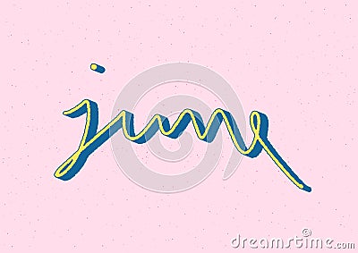 June hand lettering with 3d isometric effect Vector Illustration
