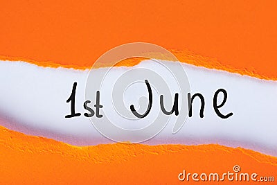 June 1st. Image of june 1 calendar on torn orange envelope background. First summer day. Happy Childrens Day Stock Photo