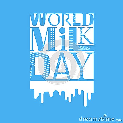 1 June World Milk Day. Posing of letters Vector Illustration