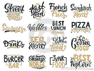 Junk food quotes. Fast food, junk and street food lettering, beverages and food hand drawn badges. Cafe or restaurant Cartoon Illustration