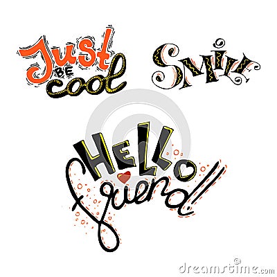 Just be cool text. Vector black lettering isolated on white background. Vector Illustration