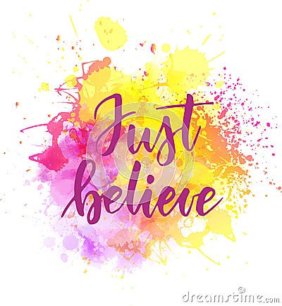 Just believe lettering Vector Illustration