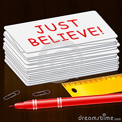 Just Believe Shows Self Confidence 3d Illustration Stock Photo