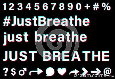 Just breathe white sign on black background Vector Illustration