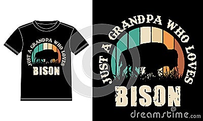 just a Grandpa Who Loves Bisons Vintage T-shirt Design Vector Illustration