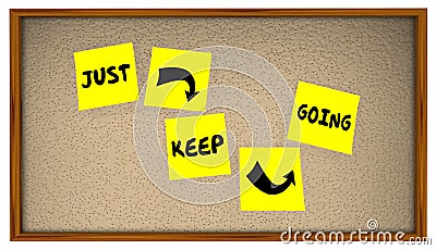 Just Keep Going Progress Move Forward Achieve Goal Stock Photo