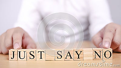 Just Say No, Motivational Words Quotes Concept Stock Photo