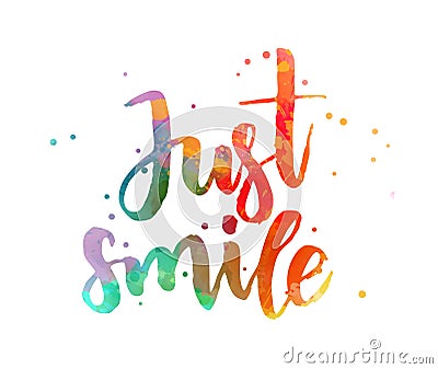 Just smile watercolor lettering Vector Illustration