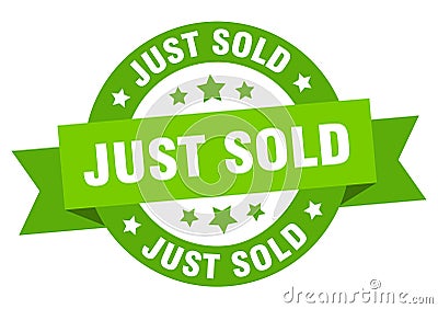 just sold round ribbon isolated label. just sold sign. Vector Illustration