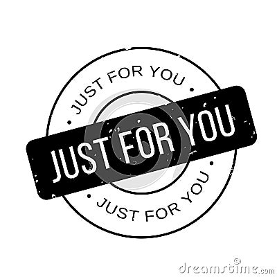 Just For You rubber stamp Vector Illustration