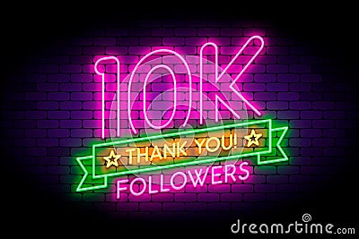 10K, 10000 followers neon sign on the wall. Vector Illustration
