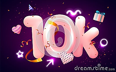 10k or 10000 followers thank you Pink heart, golden confetti and neon signs. Social Network friends, followers, Web user Vector Illustration