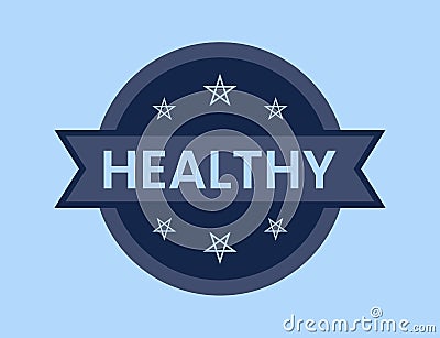 Healthy Badge vector illustration, Healthy Stamp Vector Illustration