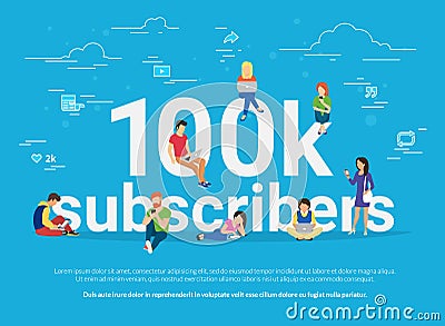 100k subscribers concept illustration of young man and woman following interesting bloggers and networking Vector Illustration