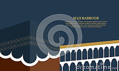 Islamic pilgrimage with kaaba for hajj mabroor Vector Illustration