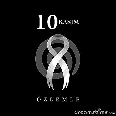 10 kasim anma gunu. November 10, Mustafa Kemal Ataturk death an Vector Illustration