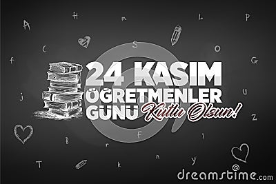 24 Kasim, November 24th Turkish Teachers Day Stock Photo