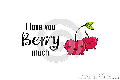 Kawaii Cherry love you berry much cartoon vector illustration, cute summer berry smiling for poster, banner, logo, icon Vector Illustration