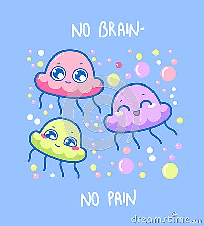 Kawaii humor print. No brain - no pain. Vector Illustration