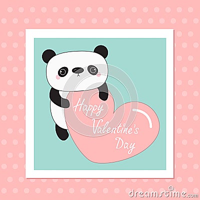 Kawaii panda baby bear. Happy Valentines Day. White frame. Cute cartoon character holding big pink heart. Wild animal collection Vector Illustration