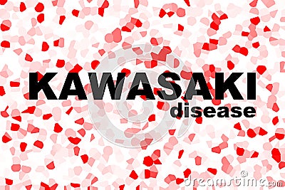 KAWASAKI DISEASE also known as Kawasaki Syndrome mucocutaneous lymph node syndrome Stock Photo