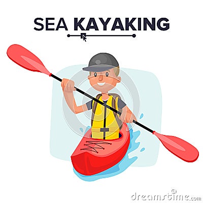 Kayaking Man Vector. Rafting. Vest Jacket, Paddle Oar, Kayak Boat. Kayaking Water Sport. Flat Cartoon Illustration Vector Illustration