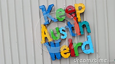 Keep Austin Weird Colorful Letters Central Texas Slogan Editorial Stock Photo