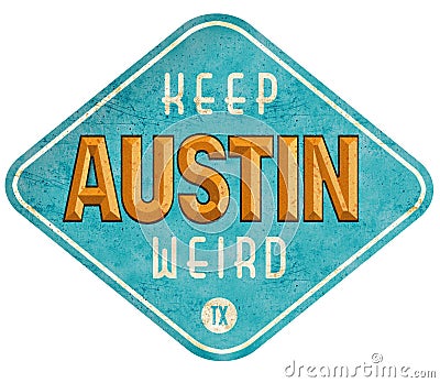 Keep Austin Weird Sign Stock Photo