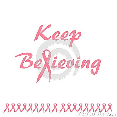Keep believing pink ribbon Cartoon Illustration