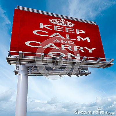 Keep calm and carry on billboard Stock Photo