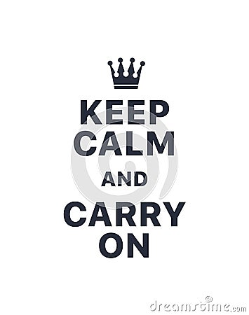 Keep calm and carry on Vector Illustration