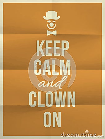 Keep calm and clown on quote Vector Illustration