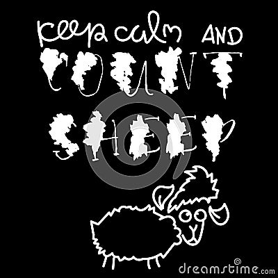 Keep calm and count sheep. Hand drawn dry brush motivational lettering. Ink illustration. Modern calligraphy phrase Vector Illustration