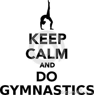 Keep calm and do gymnastics Vector Illustration