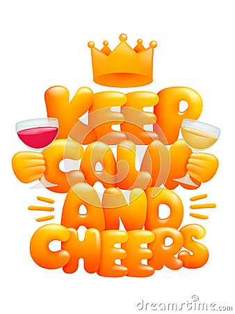 Keep calm and drink wine poster. 3d cartton style Cartoon Illustration