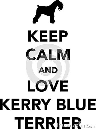 Keep calm and love Kerry Blue Terrier Vector Illustration