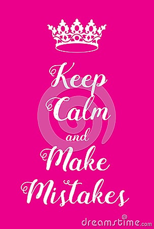 Keep Calm and make mistakes poster Vector Illustration
