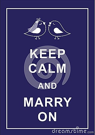 Keep calm and marry on Stock Photo