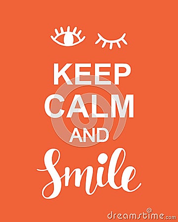 Keep Calm and Smile Positive Typography poster Vector Illustration