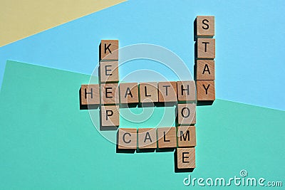 Keep, Calm, Stay, Home and Healthy, words Stock Photo